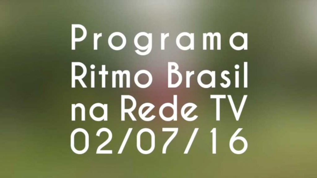 02/07/16 - Programa Ritmo Brasil, Rede TV, com Faa Morena e Os Travessos - Making Of